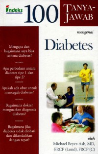 100 tanya-jawab mengenai diabetes (100 questions & answers about diabetes)