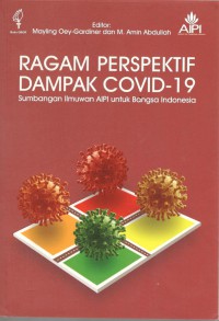 Ragam Perspektif Dampak COVID-19 : Sumbangan Ilmuwan AIPI untuk Bangsa Indonesia