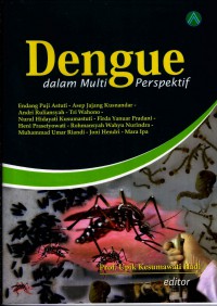 Dengue : dalam Multi Perspektif
