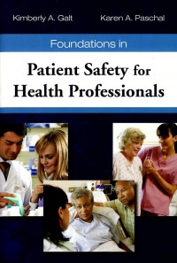 Foundations in patient safety for health professionals