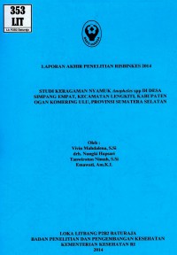 Studi keragaman nyamuk Anopheles spp di desa Simpang Empat kecamatan Lengkiti kabupaten Ogan Komering Ulu, provinsi Sumatera Selatan (risbinkes)