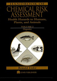 Handbook of chemical risk assessment: health hazards to humans, plants, and animals Vol. 3 (metalloids, radiations, cumulative index to chemicals and species)
